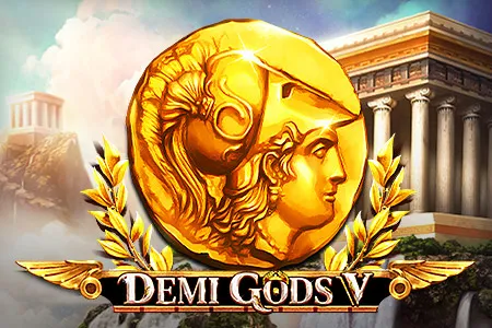 Demi Gods V